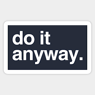 do it anyway Sticker